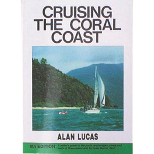 Cruising The Coral Coast - Alan Lucas